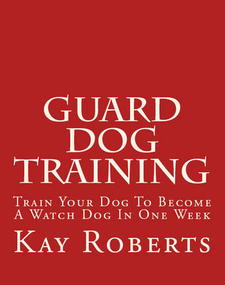 Product picture Guard Dog Training Train Your Dog To Become A Watch Dog