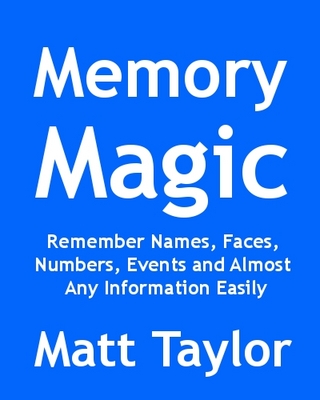 Product picture Memory Magic Remember Names, Faces, Numbers, Events