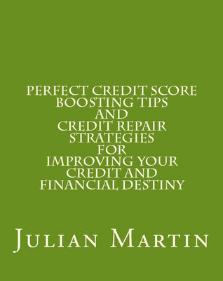 Product picture Perfect Credit Score Boosting Tips and Credit Repair