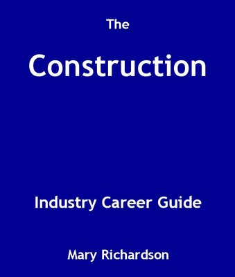 Product picture The Construction Industry Career Guide